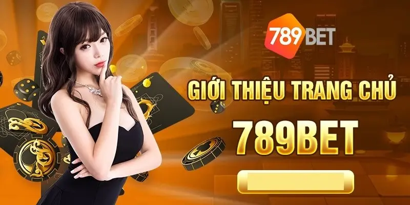 Sơ lược về 789 Bet 